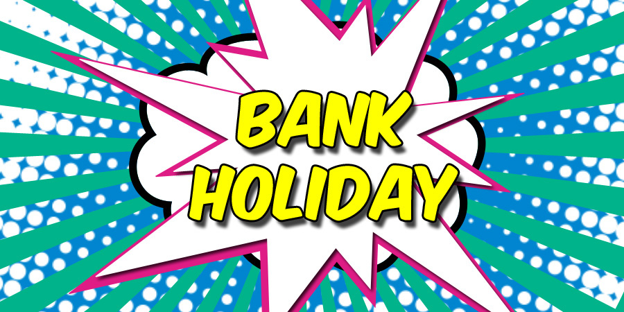 February Bank Holiday Opening Hours